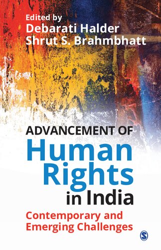 Advancement of Human Rights in India : Contemporary and Emerging Challenges