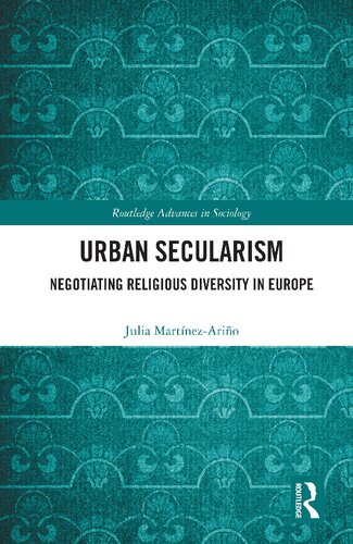Urban Secularism: Negotiating Religious Diversity in Europe
