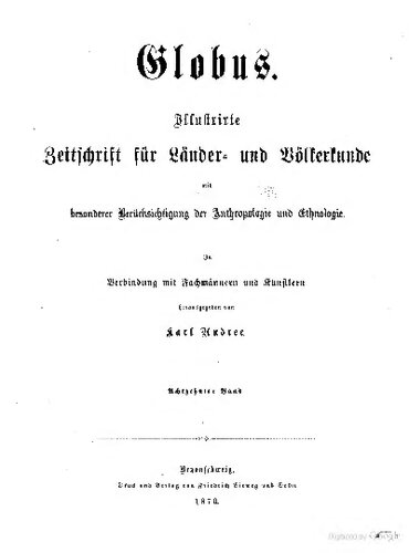 Globus. Illustrirte Zeitschrift für Länder- und Völkerkunde