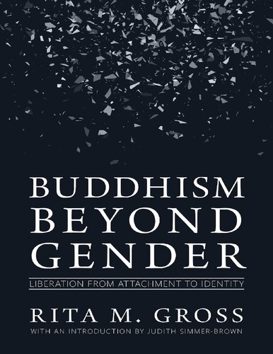 Buddhism Beyond Gender: Liberation from Attachment to Identity