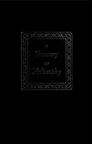 A Treasury of Philosophy [2 Volumes]