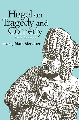 Hegel on Tragedy and Comedy: New Essays