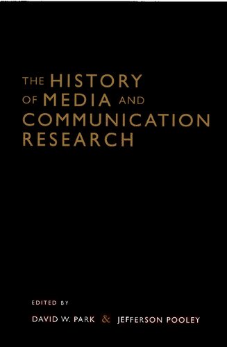 The history of media and communication research: contested memories