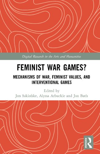 Feminist War Games? Mechanisms of War, Feminist Values, and Interventional Games