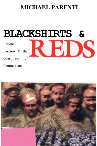 Blackshirts and Reds: Rational Fascism and the Overthrow of Communism