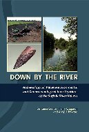 Down By The River: Archaeological, Palaeoenvironmental and Geoarchaeological Investigations of The Suffolk River Valleys