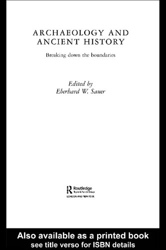 Archaeology and Ancient History: Breaking Down the Boundaries