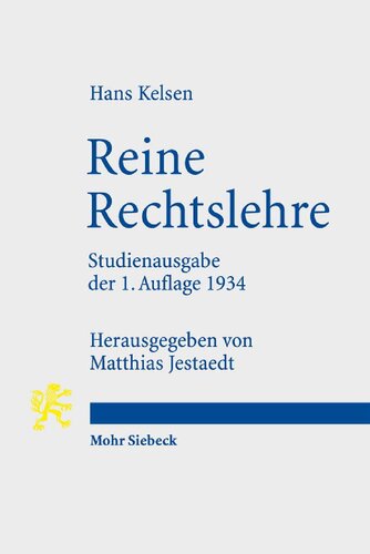 Reine Rechtslehre. Einleitung in die rechtswissenschaftliche Problematik