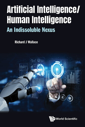 Artificial Intelligence/ Human Intelligence: An Indissoluble Nexus