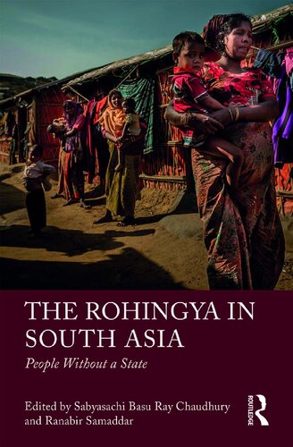 The Rohingya in South Asia: A People Without a State