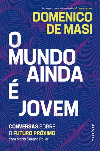 O mundo ainda é jovem