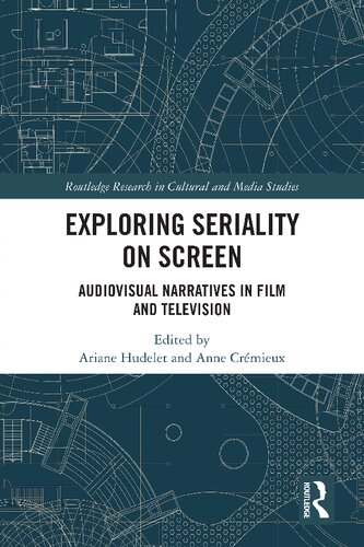 Exploring Seriality on Screen: Audiovisual Narratives in Film and Television