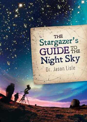 The Stargazers Guide to the Night Sky