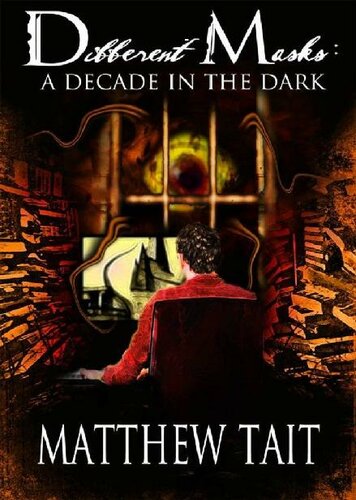 Different Masks: A Decade in the Dark