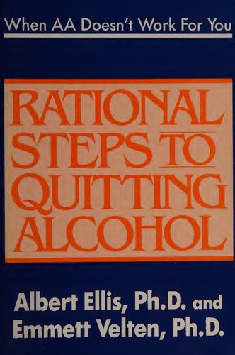 When AA doesn't work for you : rational steps to quitting alcoho