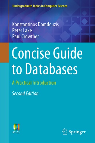 Concise Guide To Databases: A Practical Introduction