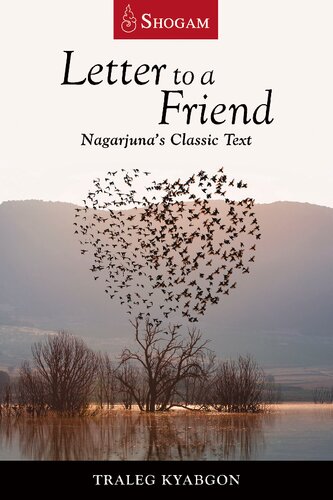 Letter to a Friend: Nagarjuna’s Classic Text