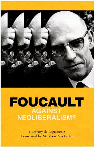 Foucault Against Neoliberalism?
