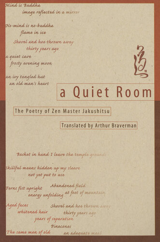 A Quiet Room: The Poetry of Zen Master Jakushitsu