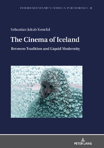 The Cinema of Iceland: Between Tradition and Liquid Modernity