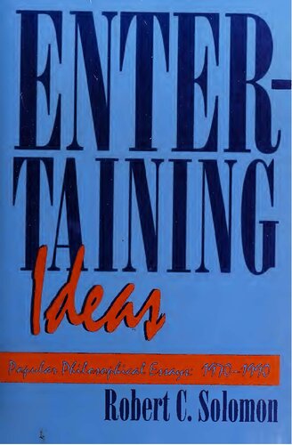 Entertaining Ideas: Popular Philosophical Essays, 1970-1990