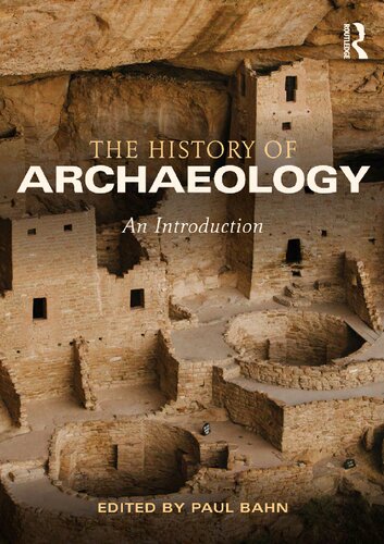 The History of Archaeology: An Introduction