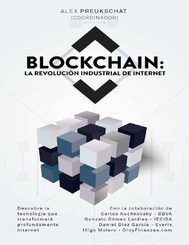 Blockchain. La revolución industrial de internet