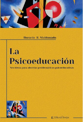 La psicoeducación. Neo ideas para abordar problemáticas psicoeducativas
