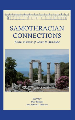 Samothracian Connections: Essays In Honor Of James R. Mc Credie