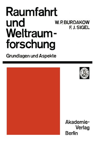 Raumfahrt und Weltraumforschung - Grundlagen und Aspekte