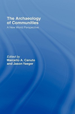 Archaeology of Communities: A New World Perspective