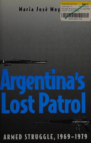 Argentina's Lost Patrol: Armed Struggle, 1969-1979