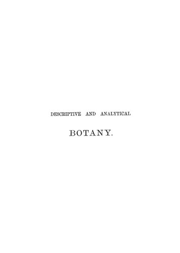 General system of botany, descriptive and analytical. In two parts. Part I. Outlines of organography, anatomy, and physiology. Part II. Descriptions and illustrations of the orders. By Emm. Le Maout [and] J. Decaisne. With 5500 figures by L. Steinheil and