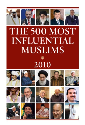 THE 500 MOST INFLUENTIAL MUSLIMS 2010