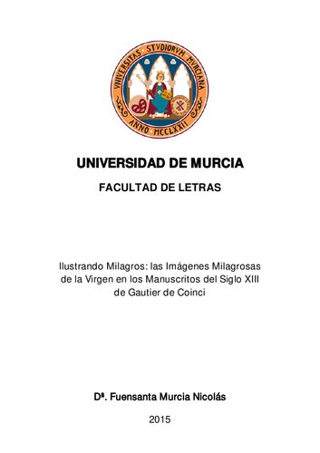 Ilustrando milagros : las imágenes milagrosas de la Virgen en los manuscritos del siglo XIII de Gautier de Coinci