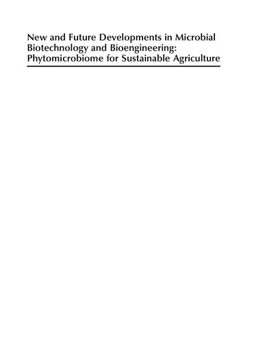 New and Future Developments in Microbial Biotechnology and Bioengineering: Phytomicrobiome for Sustainable Agriculture