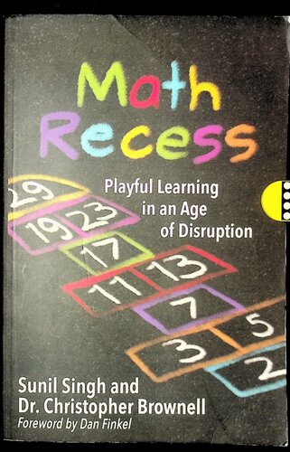 Math Recess: Playful Learning in an Age of Disruption