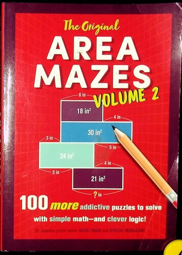 The Original Area Mazes, Volume 2: 100 More Addictive Puzzles to Solve with Simple Math―and Clever Logic!