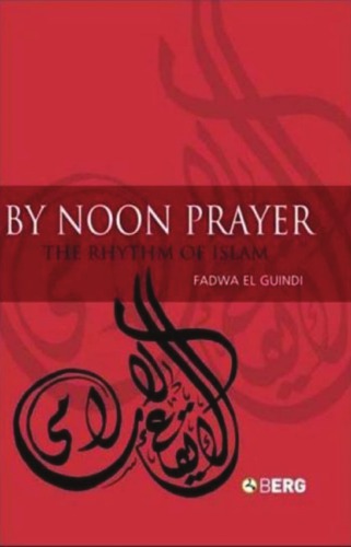 By Noon Prayer: The Rhythm of Islam