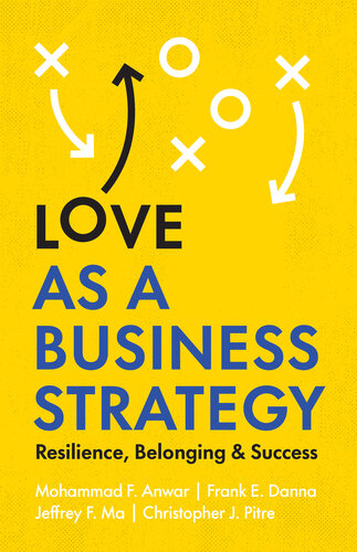 Love as a Business Strategy: Resilience, Belonging & Success