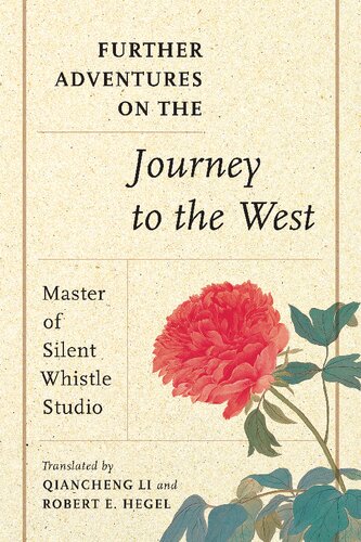 Further Adventures on the Journey to the West: Master of Silent Whistle Studio