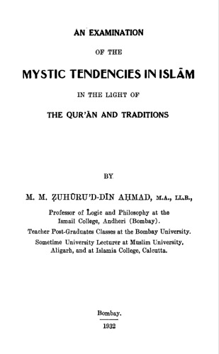 An Examination of Mystic Tendencies in Islam : In The Light of The Quran and Traditions