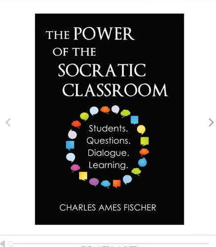 The Power of the Socratic Classroom: Students. Questions. Dialogue. Learning.