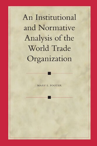 An Institutional And Normative Analysis of the World Trade Organization