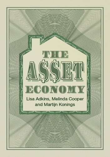 The Asset Economy: Property Ownership and the New Logic of Inequality