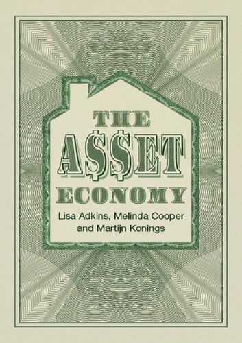 The Asset Economy: Property Ownership and the New Logic of Inequality