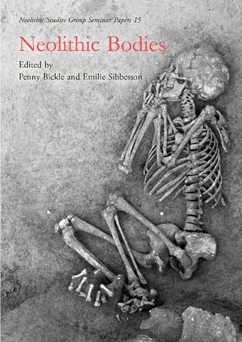 Neolithic Bodies (Neolithic Studies Group Seminar Papers)