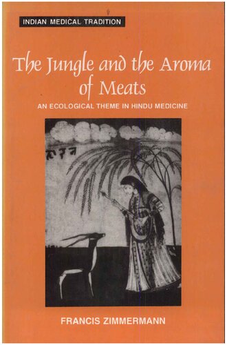 The Jungle and the Aroma of Meats : An Ecological Theme in Hindu Medicine