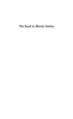The Road To Bloody Sunday: Father Gapon And The St. Petersburg Massacre Of 1905