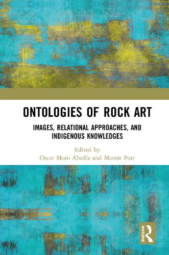 Ontologies of Rock Art: Images, Relational Approaches, and Indigenous Knowledges